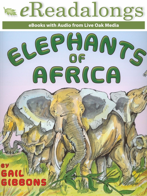 Title details for Elephants of Africa by Gail Gibbons - Available